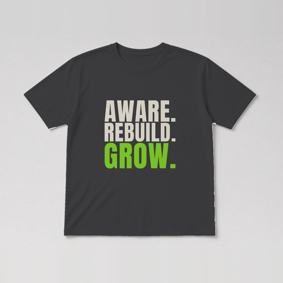 Aware. Rebuild. Grow. Tee in Charcoal