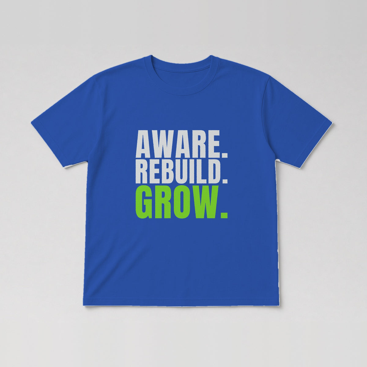 Aware. Rebuild. Grow. Tee in Royal