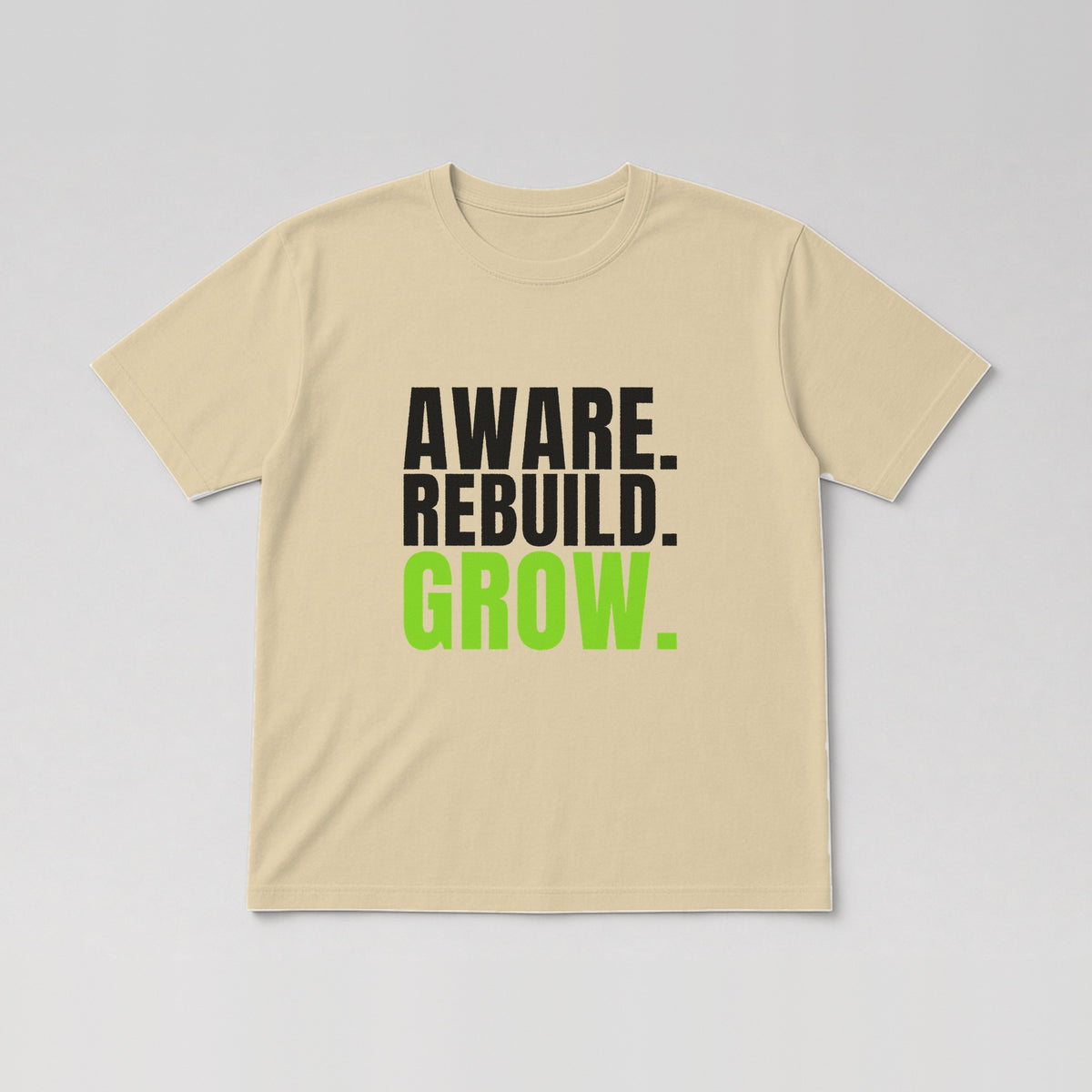 Aware. Rebuild. Grow. Tee in Sand