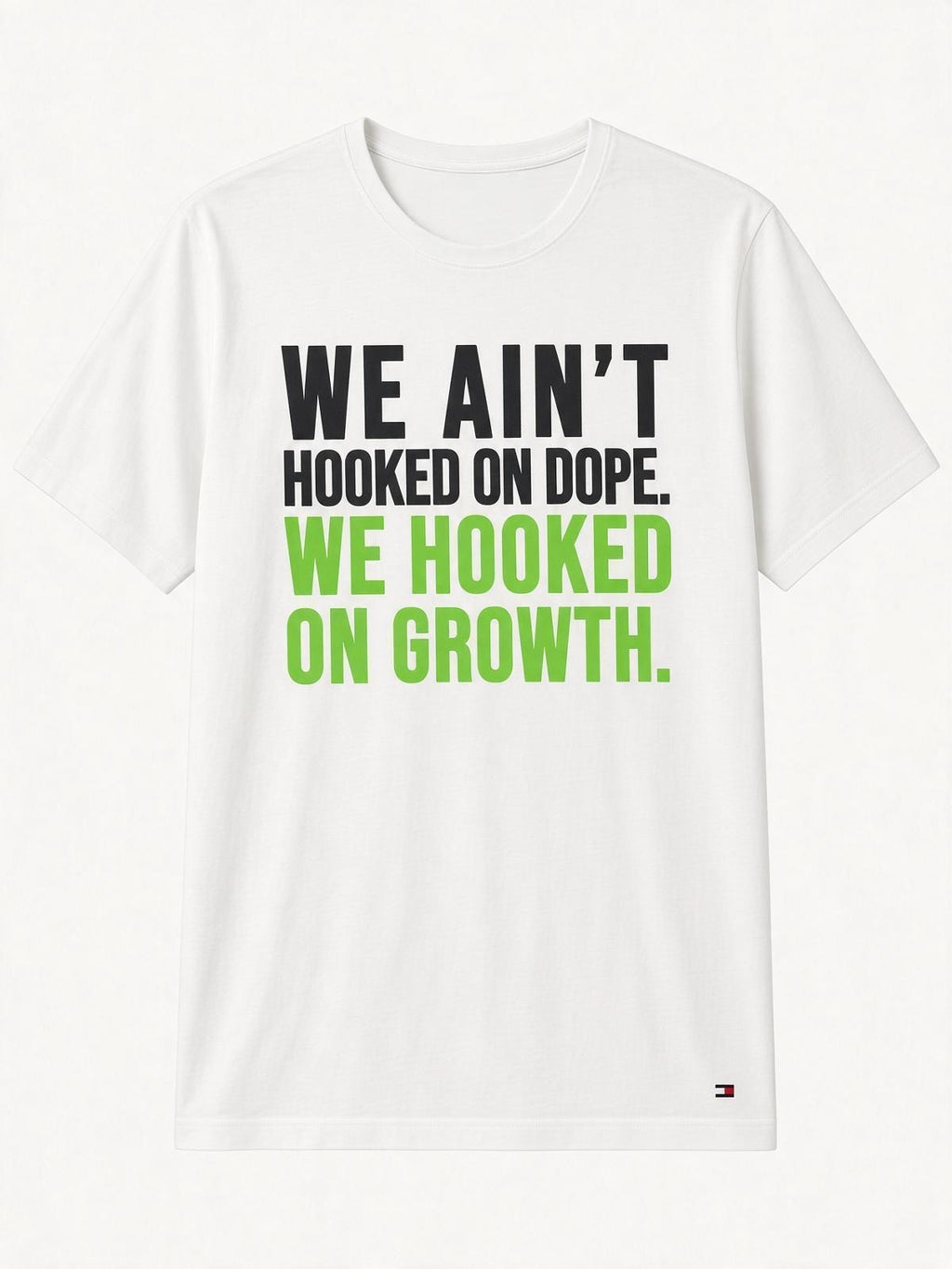 We Hooked On Growth Tee
