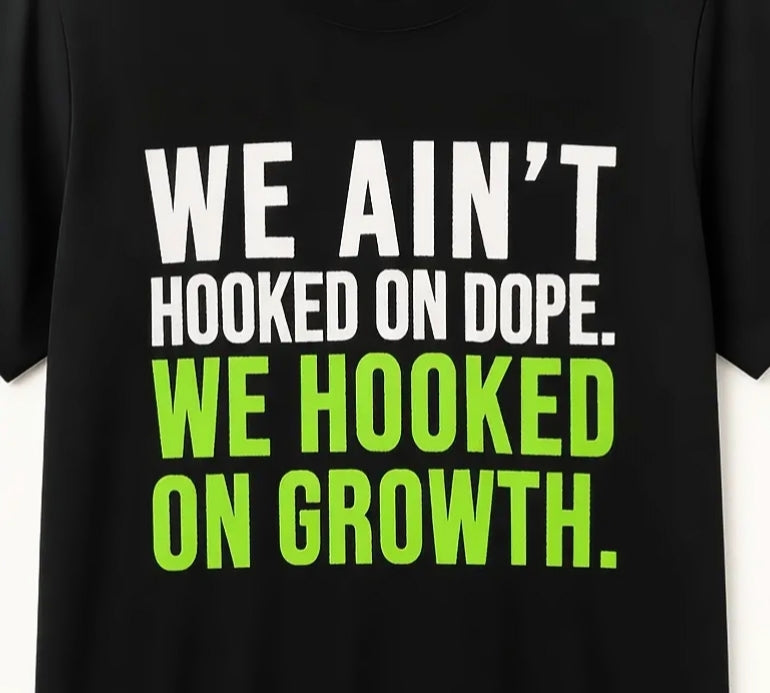 We Hooked On Growth Tee