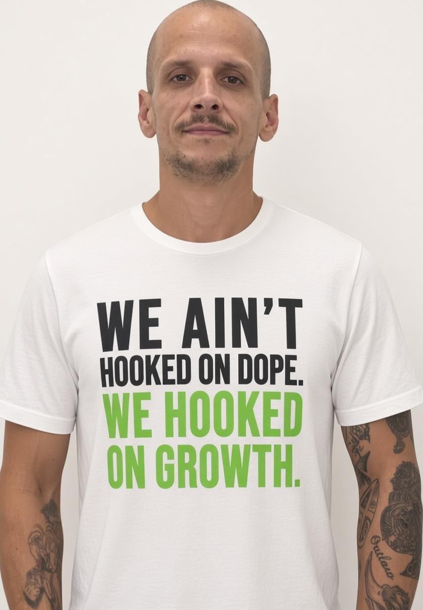 We Hooked On Growth Tee